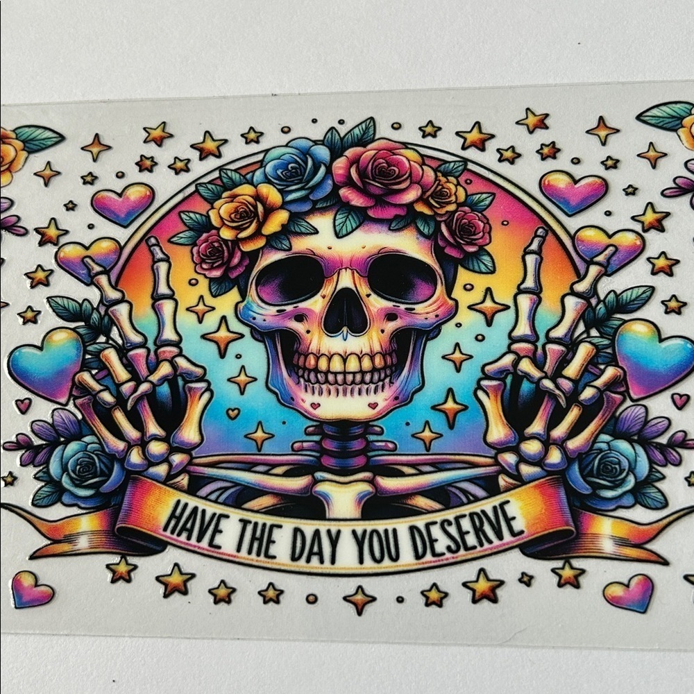 Day You Deserve Roses Cup Decal 197